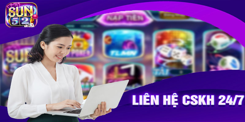 Hướng dẫn liên hệ Sun52 khi gặp vấn đề